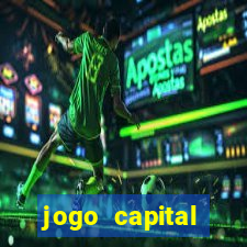 jogo capital download mobile